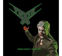Toxik - World circus - think this
