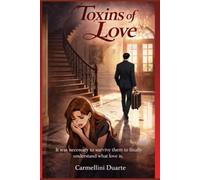 Toxins of Love: It was necessary to survive them to finally understand what love is. (Toxinas do Amor Webtoon)