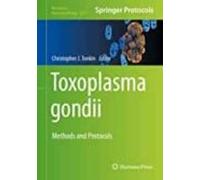 Toxoplasma Gondii: Methods And Protocols: 2071 (methods In Molecular B