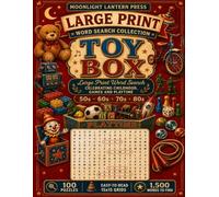 Toy Box: Large Print Word Search Celebrating Childhood, Toys and Games - 100 Nostalgic Puzzles from the 1950s to 1980s (Moonlight Lantern Press Large Print Word Search Collection)