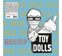 Toy Dolls - Idle Gossip