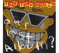 Toy Dolls – Our Last Album – CD – Importación USA