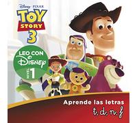 Toy Story 3. Leo con Disney (Nivel 1). Aprende las letras: t, d, n, f (Disney. Lectoescritura) (Aprendo con Disney)