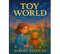 Toy World: The Land Where Lost Children Live