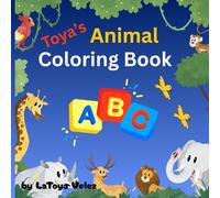 TOYA'S Animal Coloring Book: coloring pages with animals and alphabets educational for Preschool children Ages 3-6