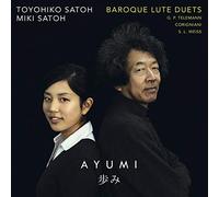 Toyohiko Satoh - Ayumi: Dúos Barrocos De Guitarra / T. Satoh, M. Satoh