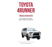 Toyota 4Runner Trivia & Fun Facts: What You Probably Didn't Know About the Body-on-Frame SUV That Refused to Die