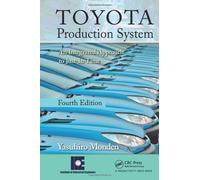 Toyota Production System : An Integrated Approach to Just-In-Time, 4th Edition