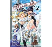 Toyota, Saori - The Hero Is Overpowered But Overly Cautious, Vol. 2 (manga) (HERO OVERPOWERED BUT OVERLY CAUTIOUS GN)