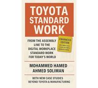 Toyota Standard Work: From the Assembly Line to the Digital Workplace - Standard Work for Today's World