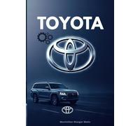 TOYOTA: The Road to Reliability - The Story of Japan’s Most Trusted Automaker: 6 (Wheels of Legacy: The Untold Histories of the World's Greatest Car Brands)