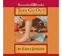 Toys Go Out: Being the Adventures of a Knowledgeable Stingray, a Toughy Little Buffalo y Someone Called Plastic (The Toys Series)