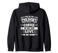 TOYS ON THE FLOOR COFFEE IN MY CUP LOVE IN MY HEART Sudadera con Capucha