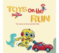 Toys on the run: Tim learns to clean up after play
