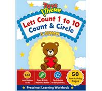 Toys Theme: Let’s Count 1 to 10 - Count and Circle: Learn Numbers 1 to 10, Fun Activities for Early Learning, Preschool Learning Workbook for Kids Ages 3-5