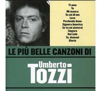 Tozzi Umberto - Le Piu' Belle Canzoni Di Tozzi Umberto