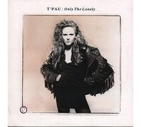 T'PAU - ONLY THE LONELY 7 INCH (7" VINYL 45) UK SIREN 1989