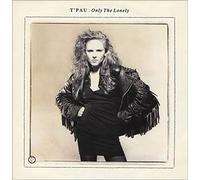 T'Pau - Only the lonely (Nightmare Mix, 1989) [Vinyl Single]
