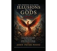 TPHR: THE PAIN OF ILLUSIONS (BOOK.6): THE ILLUSIONS OF THE GODS (VOL.2). (THE PHOENIX HAS RISEN)