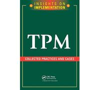 TPM: Collected Practices and Cases (Insights on Implementation)