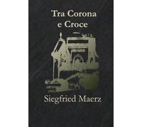 Tra Corona e Croce: Codex Mancini