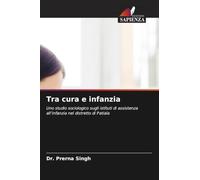 Tra cura e infanzia: Uno studio sociologico sugli istituti di assistenza all'infanzia nel distretto di Patiala