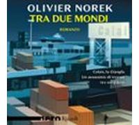 Tra Due Mondi (nero Rizzoli) (audiolibro)