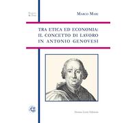 Tra etica ed economia: il concetto di lavoro in Antonio Genovesi (Saggi & Tesi)