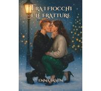 Tra i fiocchi e le fratture: Lei era tutto ciò che non sapevo di cercare