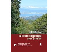 Tra il mare e la montagna non c'è confine. «Rimanere non è restare fermi. È scegliere di radicarsi, di crescere dove si è stati piantati» (Fiumare)