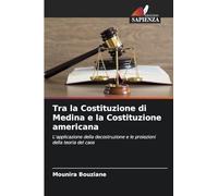 Tra la Costituzione di Medina e la Costituzione americana