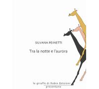 Tra la notte e l'aurora (Le giraffe)