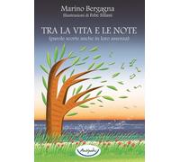 Tra la vita e le note (parole scorte anche in loro assenza)