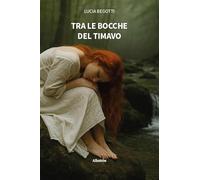 Tra le bocche del Timavo (Nuove voci. Strade)