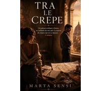 Tra le crepe: Un palazzo ereditato a Firenze, un architetto che non cede e la scoperta che alcune crepe non si riparano - si abitano (Romanzi ... relazioni complesse e seconde possibilità.)