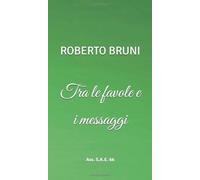 Tra le favole e i messaggi
