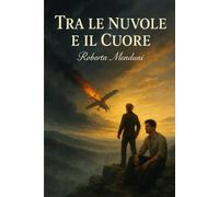 Tra le nuvole e il cuore