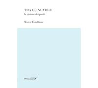 Tra le nuvole. La visione dei poeti (Ponti letterari)
