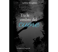 Tra le ombre del cuore
