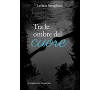 Tra le ombre del cuore