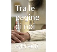 Tra le pagine di noi