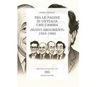 Tra le pagine di un'Italia che cambia. «Nuovi argomenti» 1953-1980