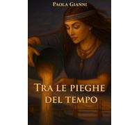 Tra le pieghe del tempo