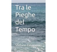 Tra le Pieghe del Tempo