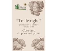 Tra le righe: Concorso di poesia e prosa