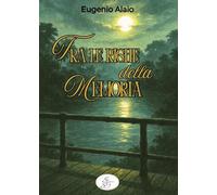 Tra le righe della memoria. La forza silenziosa dei legami (Raccontando)