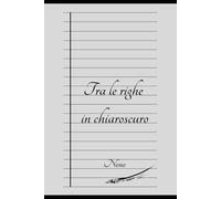 Tra le righe in chiaroscuro