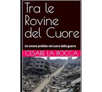 Tra le Rovine del Cuore: Un amore proibito nel cuore della guerra