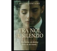 Tra Noi, il Silenzio