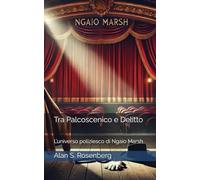 Tra Palcoscenico e Delitto: L’universo poliziesco di Ngaio Marsh